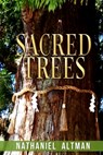 Sacred Trees - Nathaniel Altman - 9780997972023