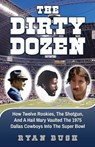 The Dirty Dozen - Ryan C. Bush - 9780997982305