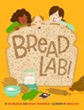 Bread Lab! - Kim Binczewski - 9780998047706