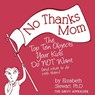 No Thanks Mom - Elizabeth Stewart - 9780998102535