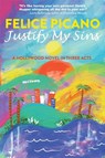 Justify My Sins - Felice Picano - 9780998126289