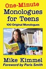 One-Minute Monologues for Teens - Mike Kimmel - 9780998151380