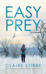Easy Prey - Claire Stibbe - 9780998202730