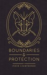 Boundaries & Protection - Pixie Lighthorse - 9780998295312