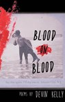 Blood On Blood - Devin Kelly - 9780998309002