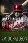 Love and Shortstops - SM Donaldson ; Chelly Peeler - 9780998310077