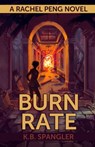 Burn Rate - K.B. Spangler - 9780998431765