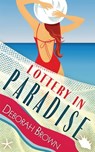 LOTTERY IN PARADISE - Deborah Brown - 9780998440415