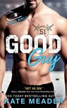 Good Guy - Kate Meader - 9780998517827