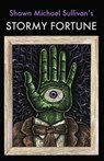 Stormy Fortune - SULLIVAN,  Shawn Michael - 9780998520537
