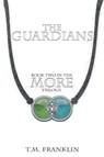 The Guardians - FRANKLIN,  T. M. - 9780998546827
