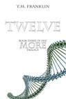 Twelve - FRANKLIN,  T. M. - 9780998546834