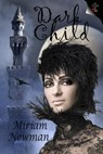 Dark Child: An Ancient Tale of Ireland - Miriam Newman - 9780998562438