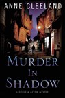 Cleeland, A: Murder in Shadow - Anne Cleeland - 9780998595627