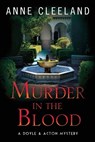 Murder in the Blood: A Doyle & Acton Murder Mystery - Anne Cleeland - 9780998595696