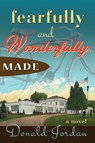 Fearfully and Wonderfully Made - Donald Jordan - 9780998677736