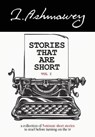 Stories That Are Short Vol I - ASHMAWEY,  I. - 9780998752785