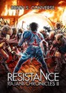 Rajani Chronicles II: Resistance - Brian S. Converse - 9780998796482