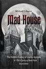 Madhouse - Michael T Keene - 9780998850825
