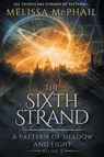 The Sixth Strand - MCPHAIL,  Melissa - 9780998851419