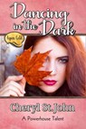 Dancing in the Dark - Cheryl St.John - 9780999202142