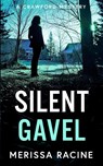 Silent Gavel - Merissa Racine - 9780999303306