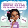 Noble Nyela And Her Power To Create - Sedara Burson - 9780999346426