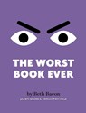 The Worst Book Ever - Beth Bacon - 9780999432457