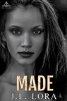 Made - J. L. Lora - 9780999446904