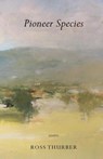 Pioneer Species - Ross Thurber - 9780999499580
