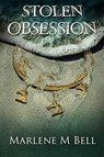 Stolen Obsession - Marlene M. Bell - 9780999539415