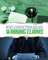 Post-Conviction Relief: Winning Claims - Freebird Publishers - 9780999660263