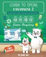 Learn to Speak Cantonese 2 - Jade Jia Ying Wu - 9780999694633