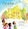 Paradise is Oh So Nice - Halimah Bashir - 9780999699171