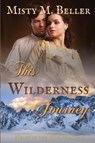This Wilderness Journey - Misty M Beller - 9780999701232