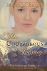 This Courageous Journey - Misty M Beller - 9780999701263