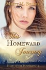 This Homeward Journey - Misty M Beller - 9780999701270