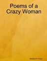 Poems of a Crazy Woman - Margaret N. Popov - 9780999747216