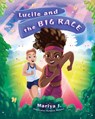 Lucile and the Big Race - Mariya J - 9780999777527