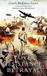 Love, Resistance, Betrayal - Carole McEntee-Taylor - 9781005039684