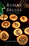 Runas Brujas Curso-Libro - Juan Marcos Romero Fiorini - 9781005056629