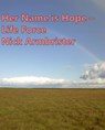 Her Name Is Hope - Life Force - Nick Armbrister - 9781005075194