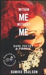 Within Me Without Me - Sumiko Saulson - 9781005096205
