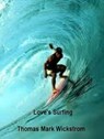 Love's Surfing Songs - Thomas Mark Wickstrom - 9781005104122