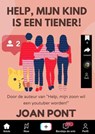 Help, Mijn Kind Is Een Tiener! - Joan Pont - 9781005119805