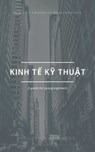 Kinh Tế Kỹ Thuật - Phong Nguyễn Như - 9781005126247