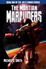 The Martian Marauders - Michael D. Smith - 9781005136352