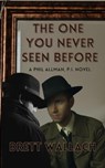 The One You Never Seen Before - Brett Wallach - 9781005145194