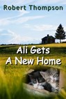 Ali Gets a New Home - Robert Thompson - 9781005174286
