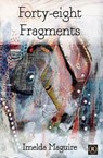 Forty-Eight Fragments - Imelda Maguire - 9781005190590